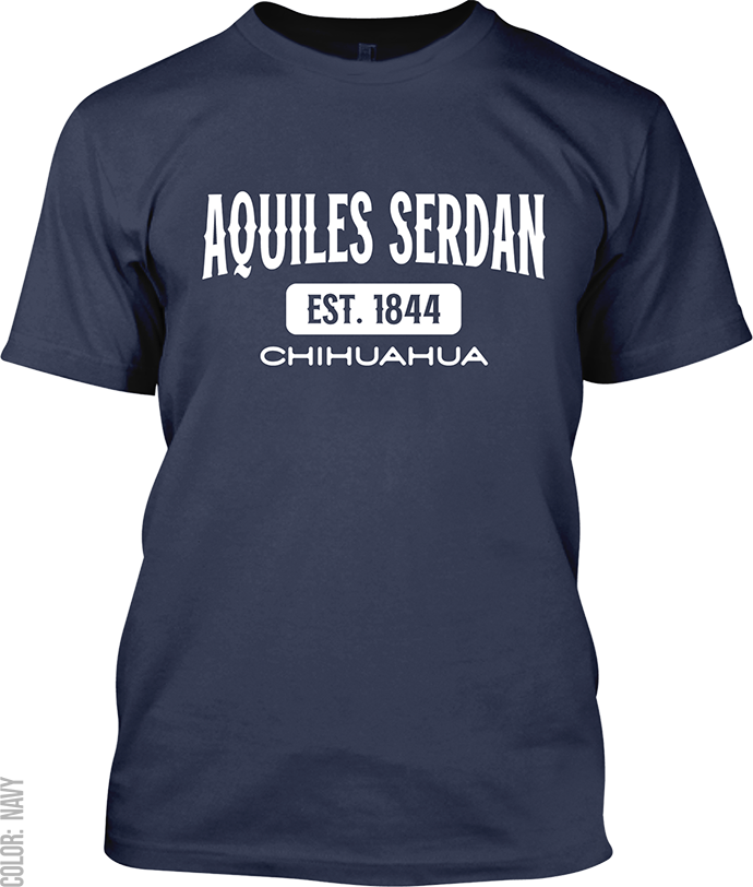 Aquiles Serdan, Chihuahua Signature T-Shirt