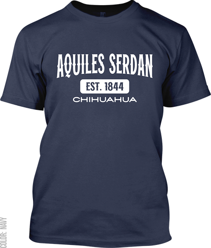 Aquiles Serdan, Chihuahua Signature T-Shirt