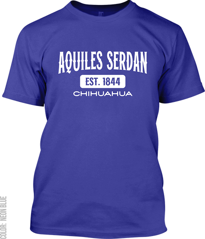 Aquiles Serdan, Chihuahua Signature T-Shirt