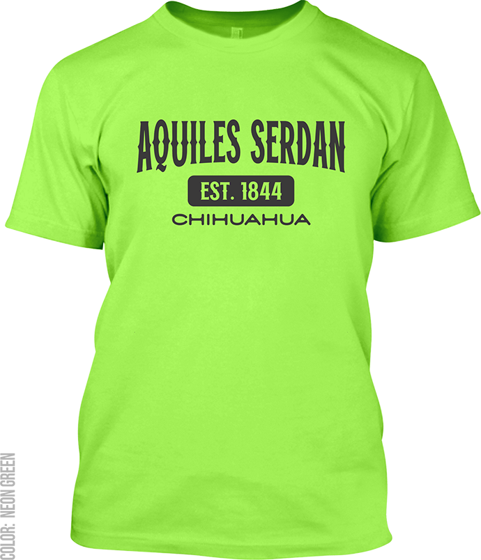 Aquiles Serdan, Chihuahua Signature T-Shirt