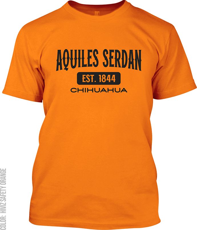 Aquiles Serdan, Chihuahua Signature T-Shirt