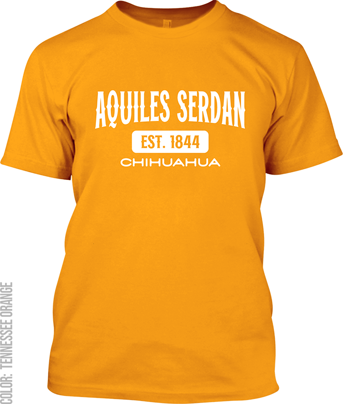 Aquiles Serdan, Chihuahua Signature T-Shirt