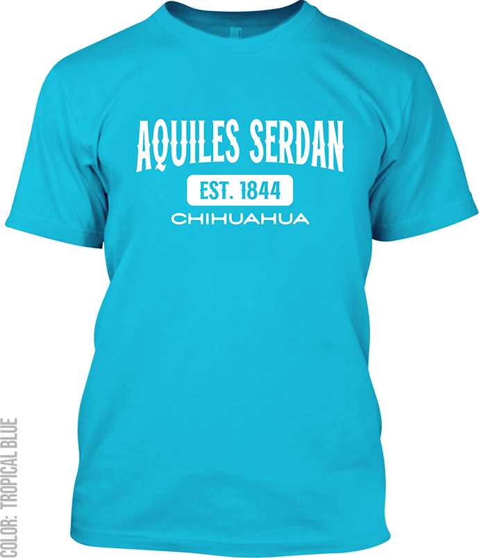 Aquiles Serdan, Chihuahua Signature T-Shirt