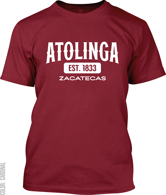 Atolinga, Zacatecas Signature T-Shirt