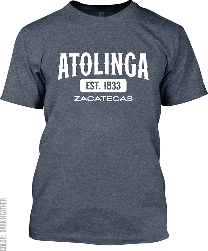 Atolinga, Zacatecas Signature T-Shirt