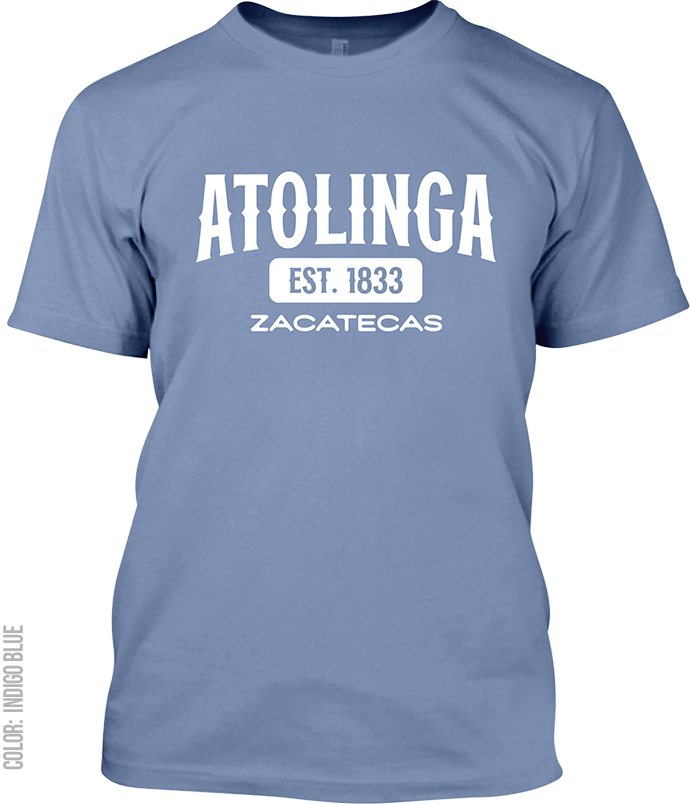 Atolinga, Zacatecas Signature T-Shirt