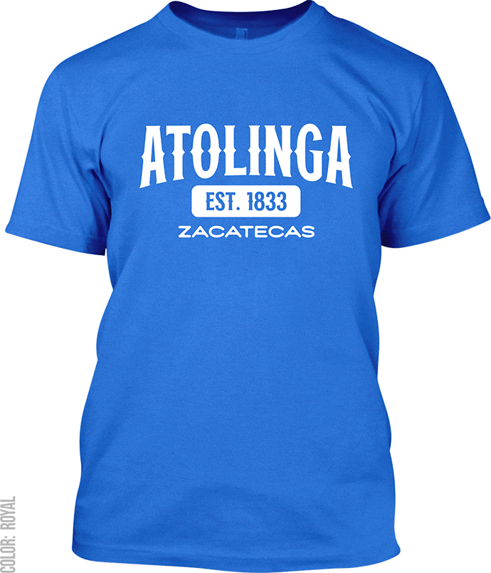 Atolinga, Zacatecas Signature T-Shirt