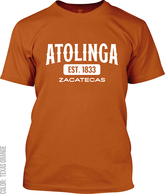 Atolinga, Zacatecas Signature T-Shirt