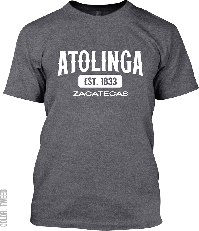 Atolinga, Zacatecas Signature T-Shirt