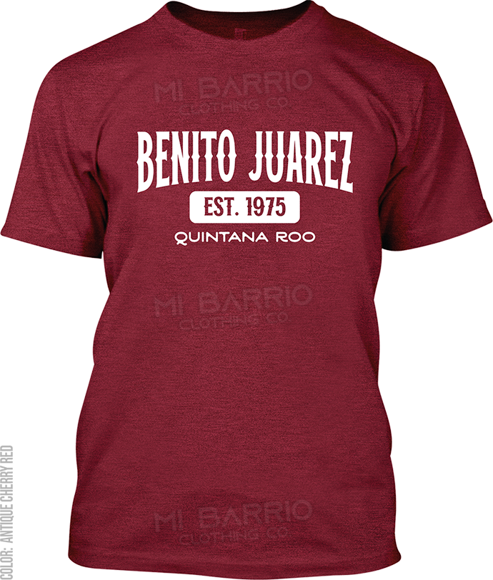 Benito Juarez, Quintana Roo Signature T-Shirt