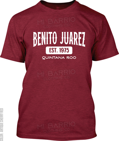 Benito Juarez, Quintana Roo Signature T-Shirt