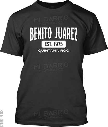 Benito Juarez, Quintana Roo Signature T-Shirt