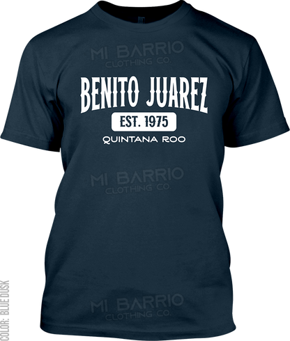 Benito Juarez, Quintana Roo Signature T-Shirt