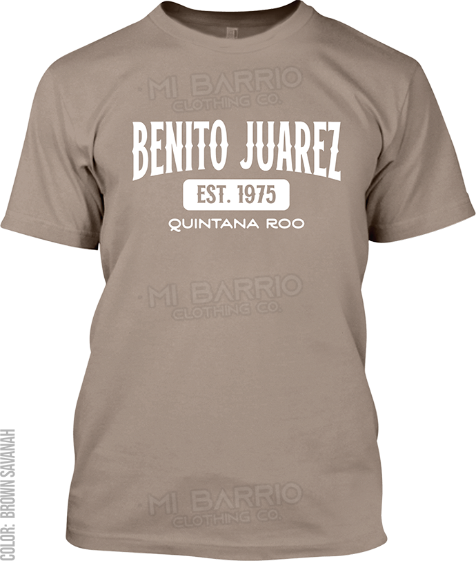 Benito Juarez, Quintana Roo Signature T-Shirt