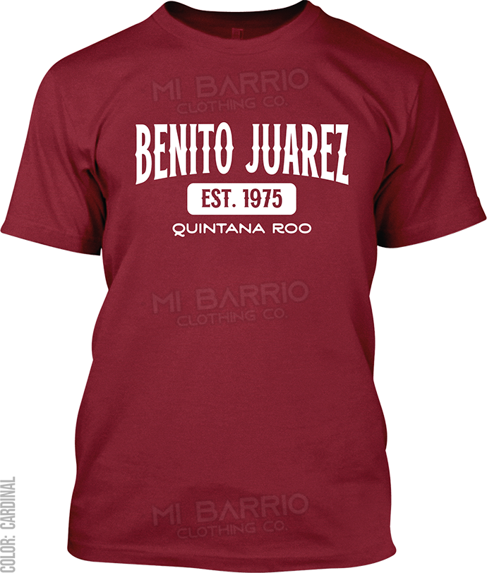 Benito Juarez, Quintana Roo Signature T-Shirt