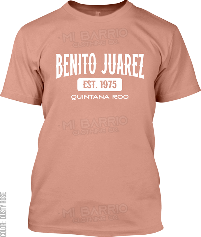 Benito Juarez, Quintana Roo Signature T-Shirt