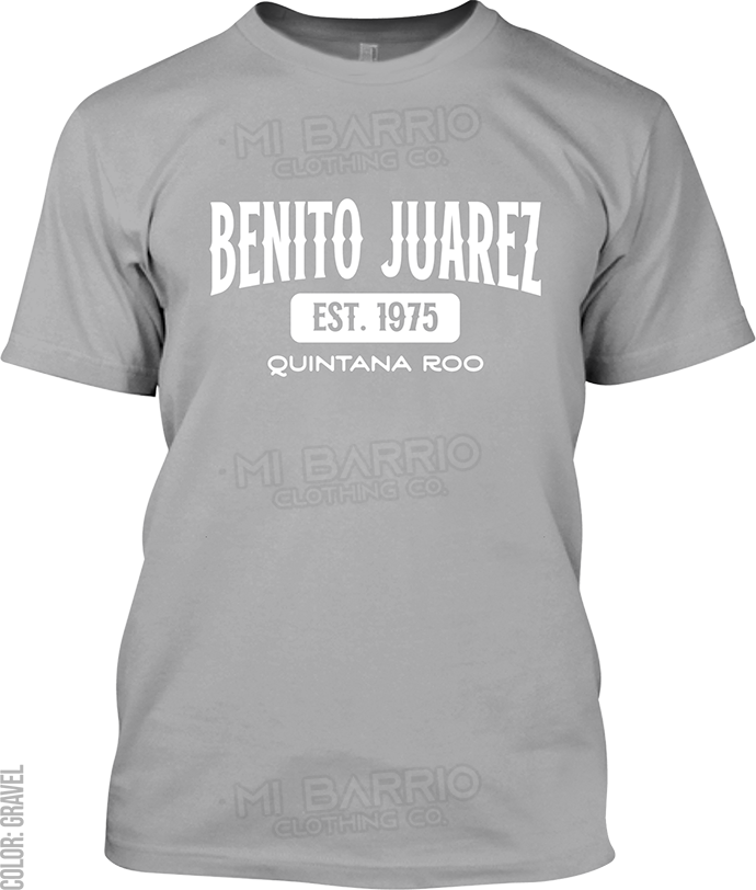 Benito Juarez, Quintana Roo Signature T-Shirt