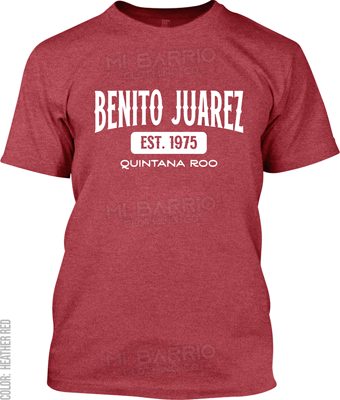 Benito Juarez, Quintana Roo Signature T-Shirt