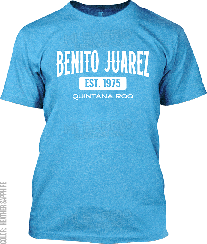 Benito Juarez, Quintana Roo Signature T-Shirt