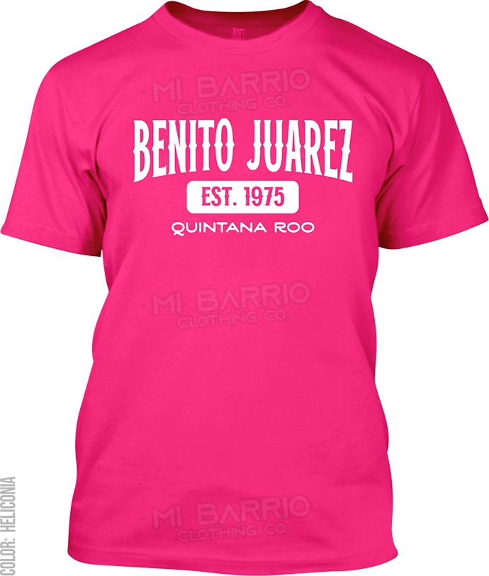 Benito Juarez, Quintana Roo Signature T-Shirt