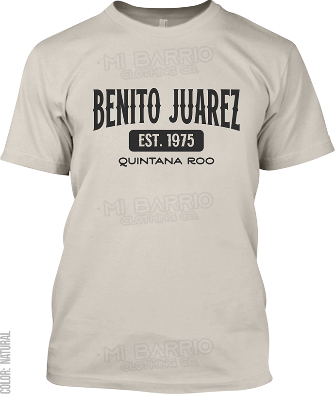 Benito Juarez, Quintana Roo Signature T-Shirt