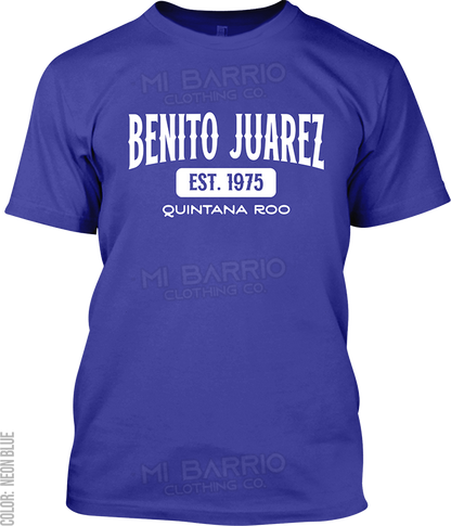 Benito Juarez, Quintana Roo Signature T-Shirt