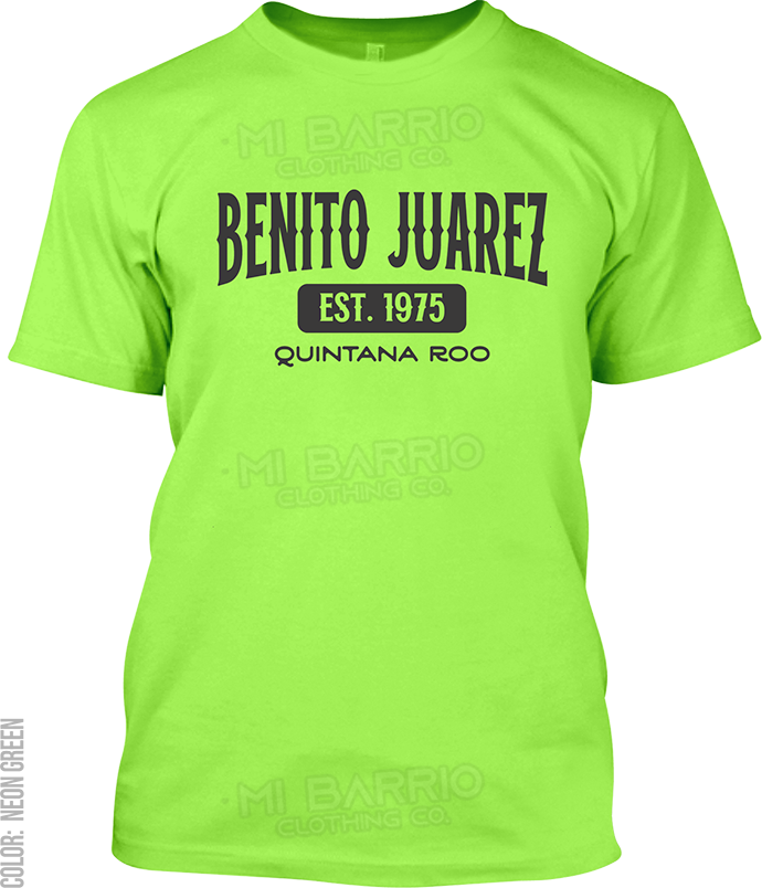 Benito Juarez, Quintana Roo Signature T-Shirt