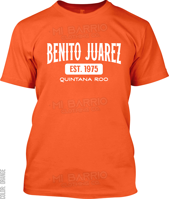 Benito Juarez, Quintana Roo Signature T-Shirt