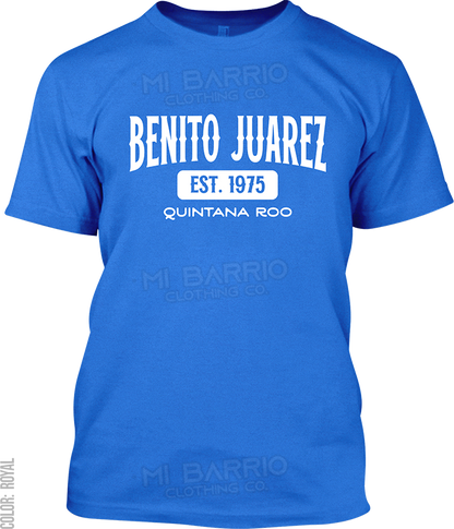 Benito Juarez, Quintana Roo Signature T-Shirt