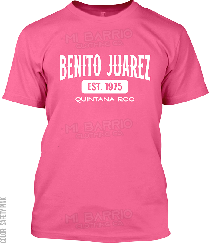 Benito Juarez, Quintana Roo Signature T-Shirt