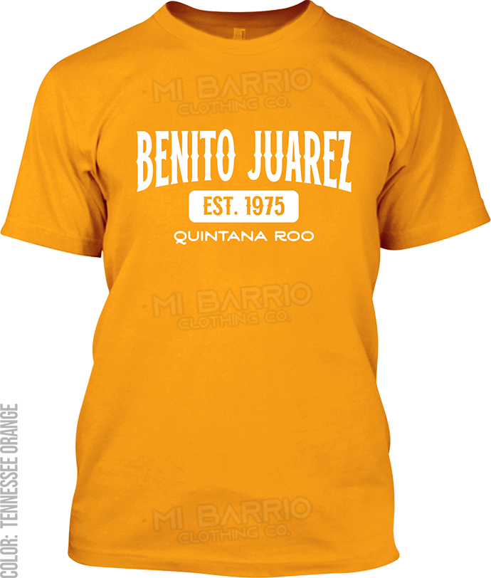 Benito Juarez, Quintana Roo Signature T-Shirt