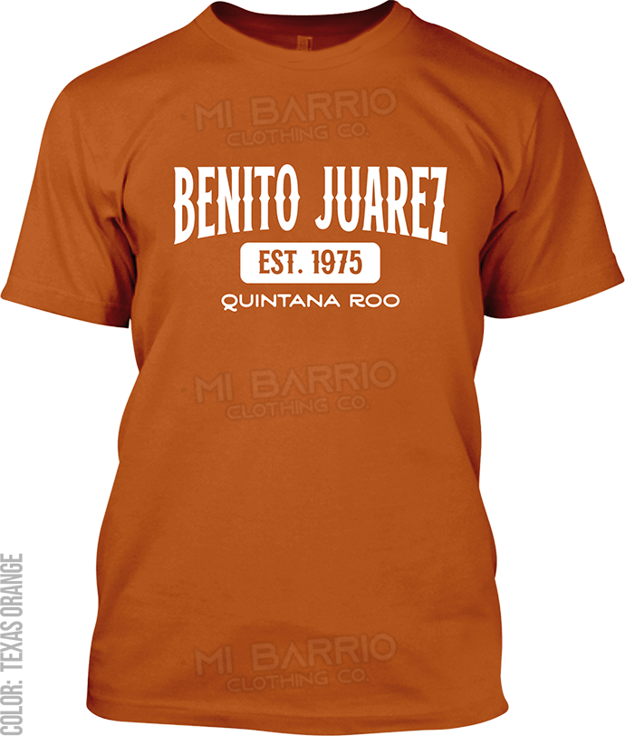 Benito Juarez, Quintana Roo Signature T-Shirt