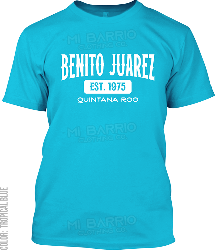 Benito Juarez, Quintana Roo Signature T-Shirt