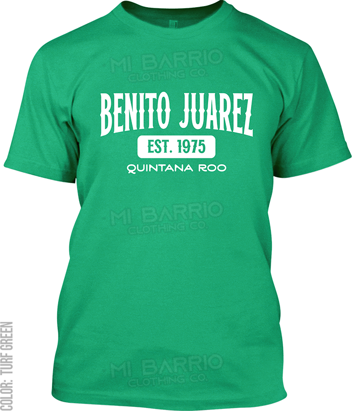 Benito Juarez, Quintana Roo Signature T-Shirt