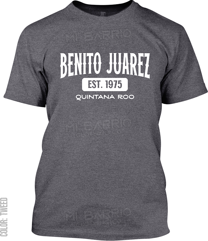 Benito Juarez, Quintana Roo Signature T-Shirt