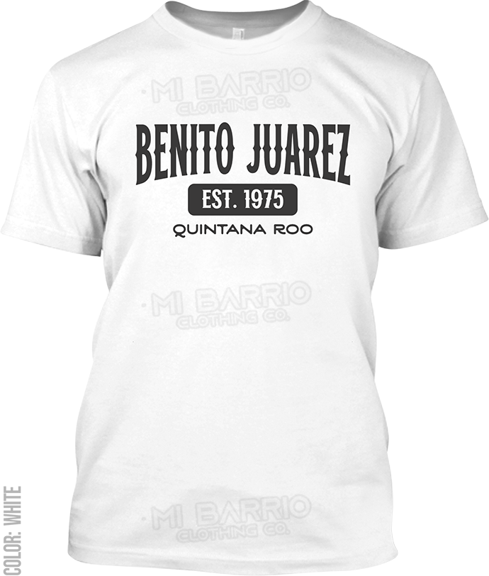 Benito Juarez, Quintana Roo Signature T-Shirt