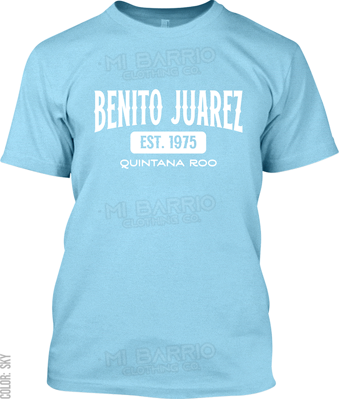 Benito Juarez, Quintana Roo Signature T-Shirt