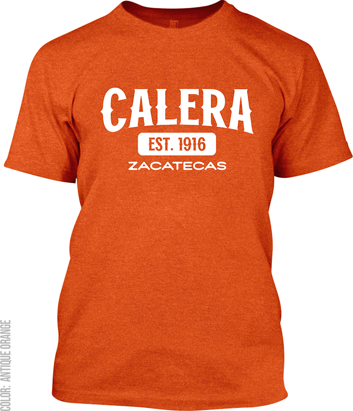 Calera, Zacatecas Signature T-Shirt