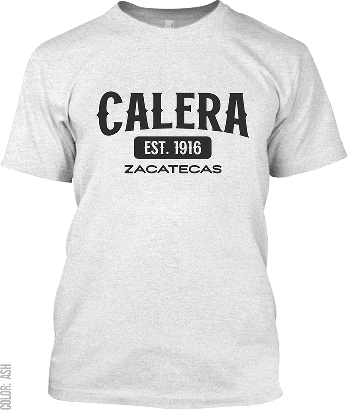 Calera, Zacatecas Signature T-Shirt