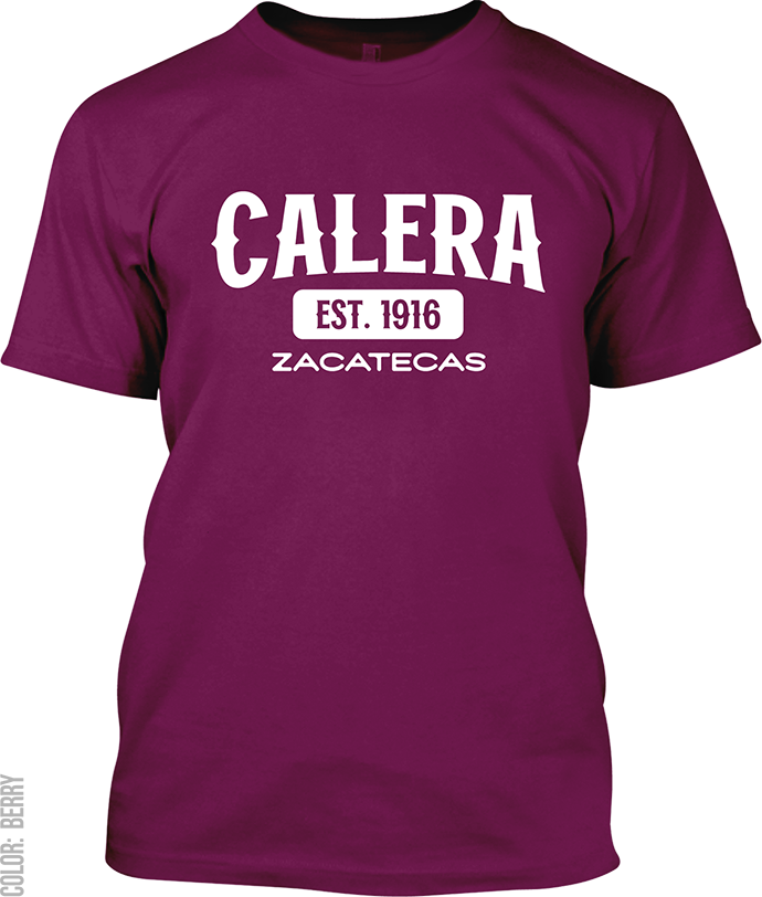 Calera, Zacatecas Signature T-Shirt