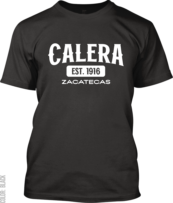 Calera, Zacatecas Signature T-Shirt