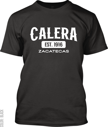 Calera, Zacatecas Signature T-Shirt