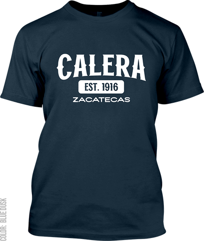 Calera, Zacatecas Signature T-Shirt