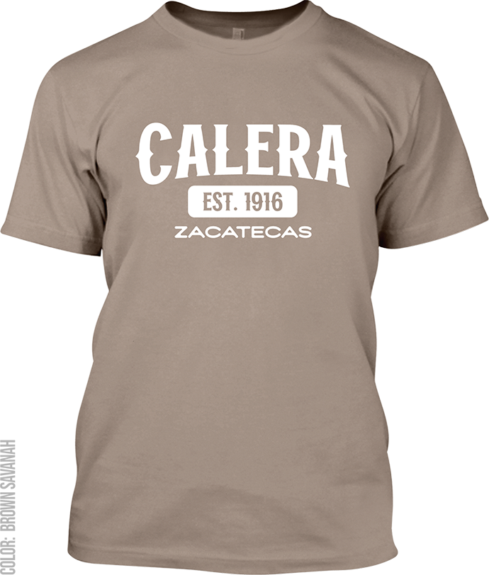 Calera, Zacatecas Signature T-Shirt