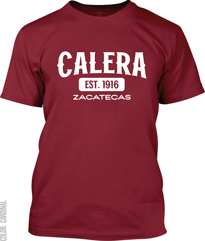 Calera, Zacatecas Signature T-Shirt