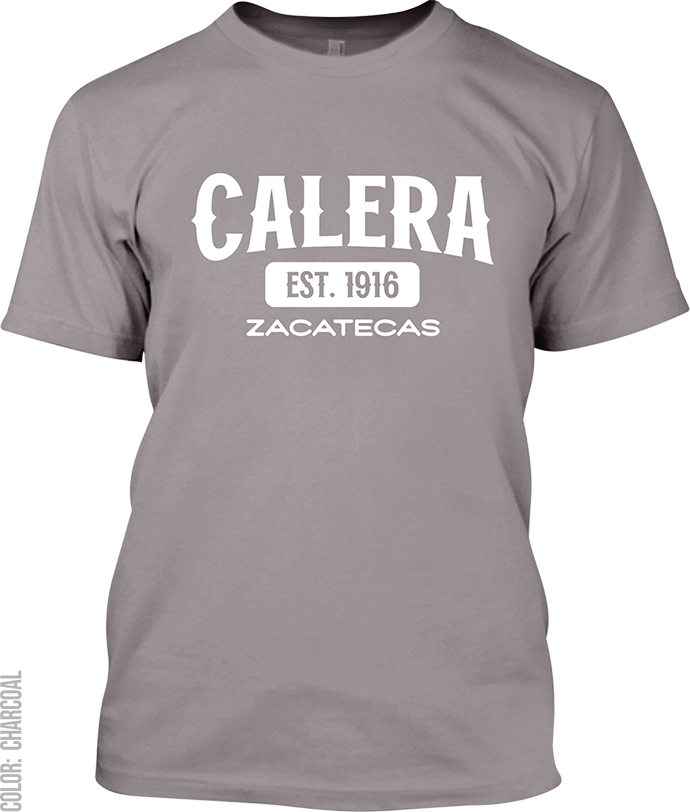 Calera, Zacatecas Signature T-Shirt