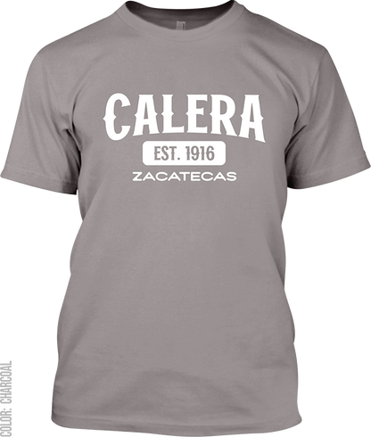 Calera, Zacatecas Signature T-Shirt