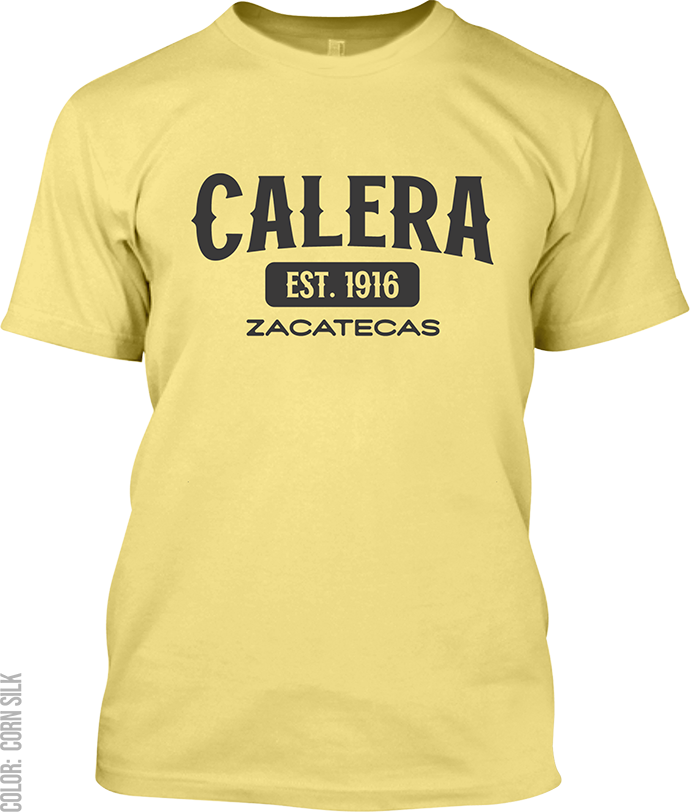 Calera, Zacatecas Signature T-Shirt