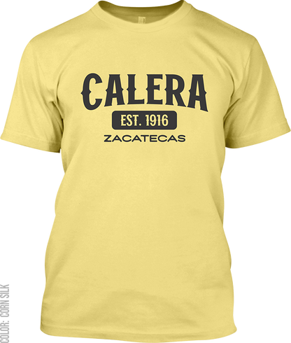 Calera, Zacatecas Signature T-Shirt