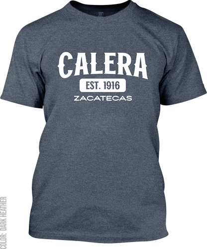 Calera, Zacatecas Signature T-Shirt